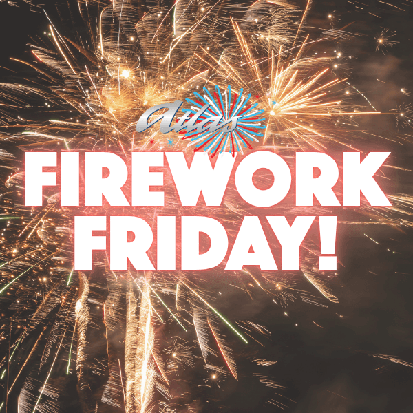Fireworks Fridays